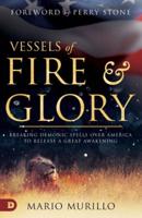 Vessels of Fire & Glory