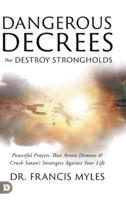 Dangerous Decrees That Destroy Strongholds