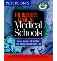 Peterson's the Insider's Guide to Medical Schools