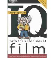 Test Prep Your IQ With the Essentials of Film