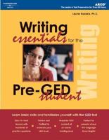 Writing Essentials for the Pre-GED Student