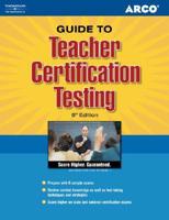 Guide to Teacher Certification Testing