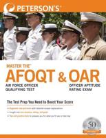 Master the Air Force Officer Qualifying Test (AFOQT) & Officer Aptitude Rating Exam (OAR)