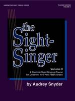 The Sight-Singer for Unison/Two-Part Treble Voices, Vol 2