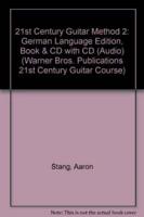 21st Century Guitar Method 2: German Language Edition, Book &amp; CD with CD (Audio)