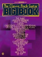 Classic Rock Guitar Big Book