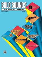 SOLO SOUNDS FOR ALTO SAXOPHONE