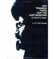 Ear Training Tapes for the Jazz Musician: No. 5: Patterns