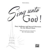 Sing Unto God!: Satb (Special Edition)