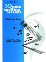 30 Note Spelling Lessons Book 1