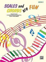 Scales and Chords Are Fun Book 2