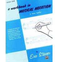 A Workbook in Musical Notation Book 1