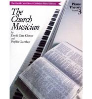 The Church Musician Theory Level 3