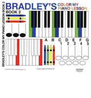Bradley's Color My Piano Lesson Lesson 2