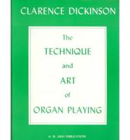 The Technique & Art of Organ Playing