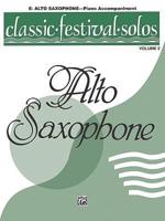 Classic Festival Solos (E-Flat Alto Saxophone): Piano Acc.