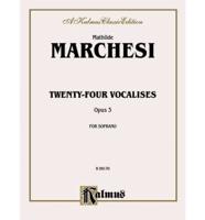 MARCHESI 24 VOCALISES FOR SOP OP