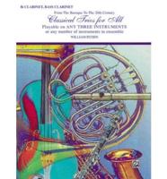 Classical Trios for All B Clarinet, Bass Clarinet