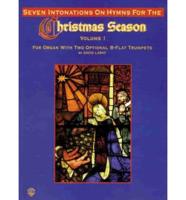 Seven Intonations on Hymns for the Christmas Season