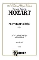 Ave Verum Corpus, K. 618: Satb (Orch.) (Full Score) (Latin Language Edition)