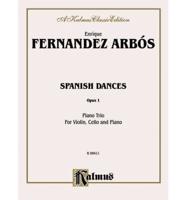 ARBOS SPANISH DANCES PA TRIO