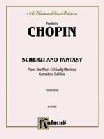 Chopin Scherzi, Fantasy