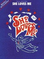 She Loves Me-Vocal Selections