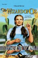 The Wizard of Oz -- Choral Revue