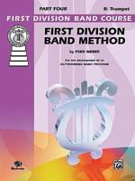 First Division Band Method: B-Flat Cornet (Trumpet)
