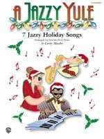 Jazzy Yule: Seven Jazzy Holiday Songs