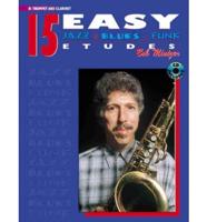 15 Easy Jazz, Blues and Funk Etudes. Trumpet and Clarinet