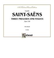 Three Preludes and Fugues, Op. 109, Kalmus Edition