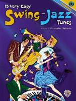 15 Very Easy Swing and Jazz Tunes with CD (Audio)