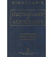 Singular's Illustrated Dictionary of Audiology and Singular's Pocket Dictionary of Audiology