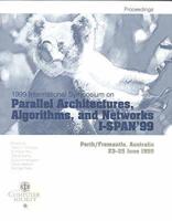 1999 International Symposium on Parallel Architectures, Algorithms, and Networks (Ispan '99)