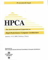 Sixth International Symposium on High-Performance Computer Architecture, January 8-12, 2000, Toulouse, France