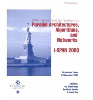 International Symposium on Parallel Architectue, Algorithms and Networks (I-Span 2000), 2000