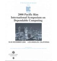 Pacific Rim International Symposium on Dependable Computing (Prdc 2000), 2000