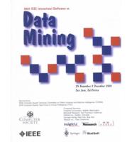 2001 International Conference on Data Mining (Icdm 2001)
