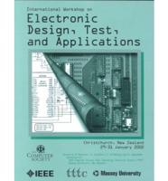The First IEEE International Workshop on Electronic Design, Test, and Applications