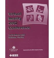 Virtual Reality Conference. VR 2002