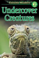Undercover Creatures, Grades K - 1