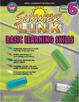 Summer Link Basic Learning Skills: Summer Before 6