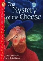 The Mystery of the Cheese