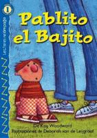 Pablito el Bajito = Too Small Paul