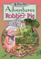 ADVENTURES OF ROBBER PIG - ST (69565)