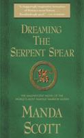 Dreaming the Serpent Spear