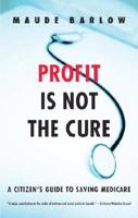 Profit Is Not the Cure