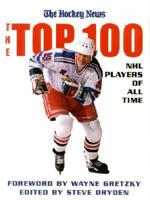 The Top 100 NHL Hockey Players of All Time