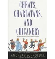 Cheats, Charlatans and Chicanery
